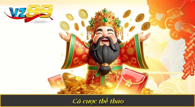 Giới Thiệu VZ99 3 Cá cược thể thao